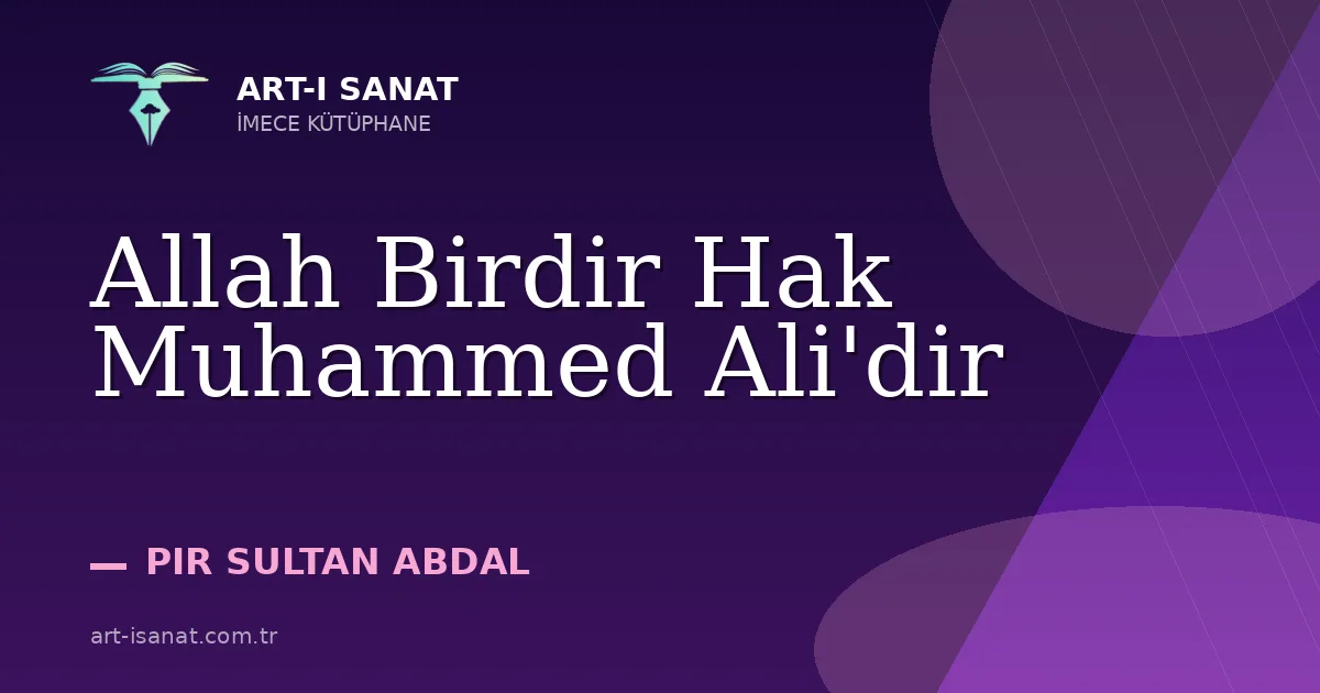 Allah Birdir Hak Muhammed Ali'dir