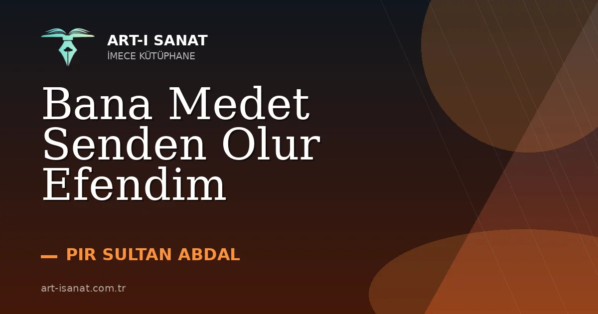 Bana Medet Senden Olur Efendim