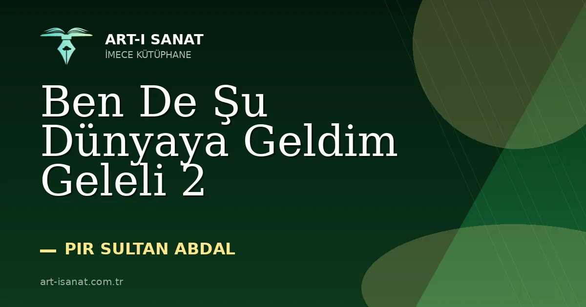 Ben De Şu Dünyaya Geldim Geleli 2