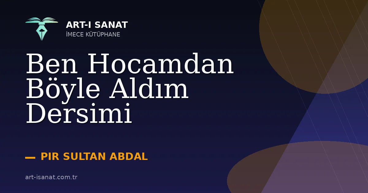 Ben Hocamdan Böyle Aldım Dersimi