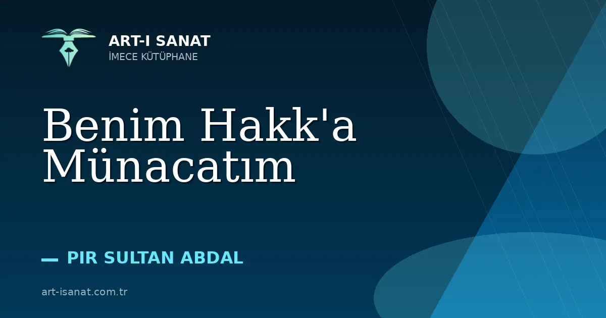 Benim Hakk'a Münacatım