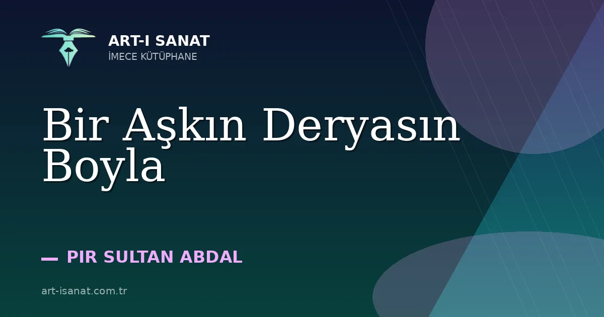 Bir Aşkın Deryasın Boyla