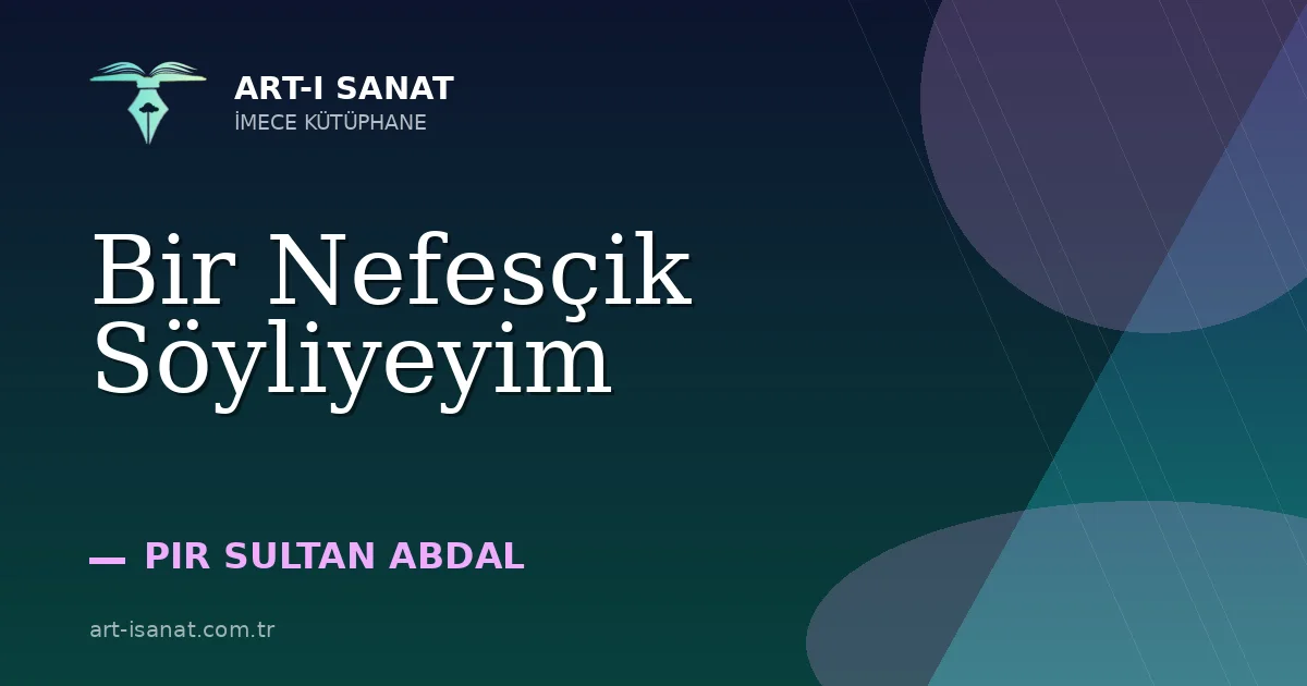 Bir Nefesçik Söyliyeyim