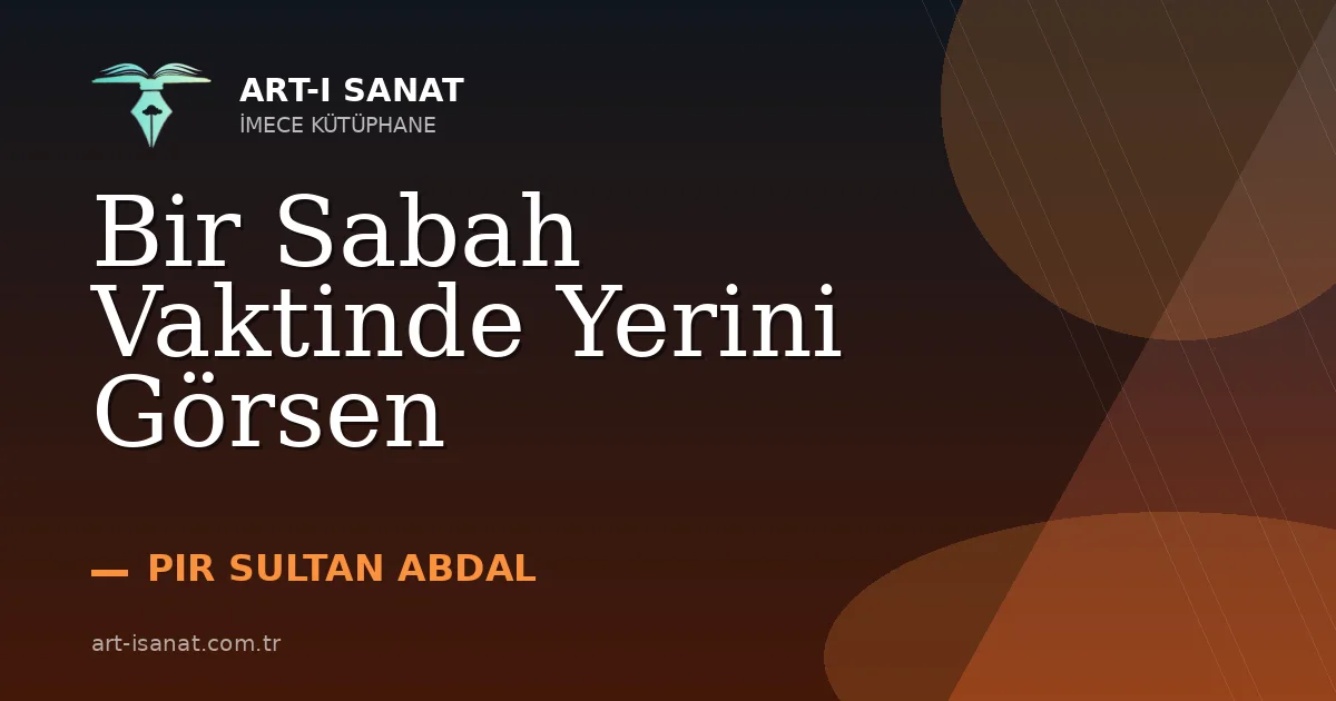 Bir Sabah Vaktinde Yerini Görsen
