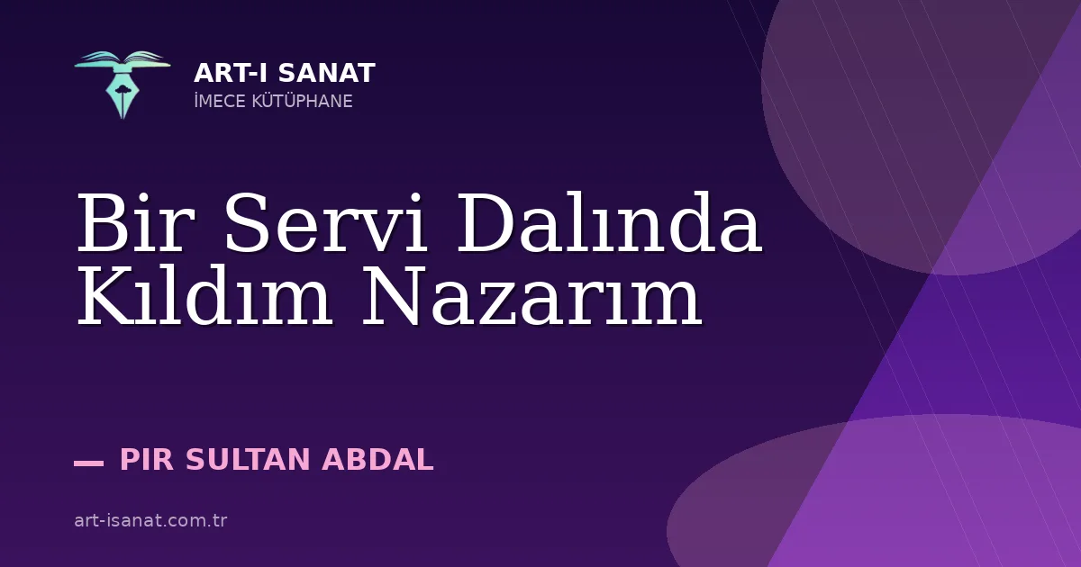 Bir Servi Dalında Kıldım Nazarım
