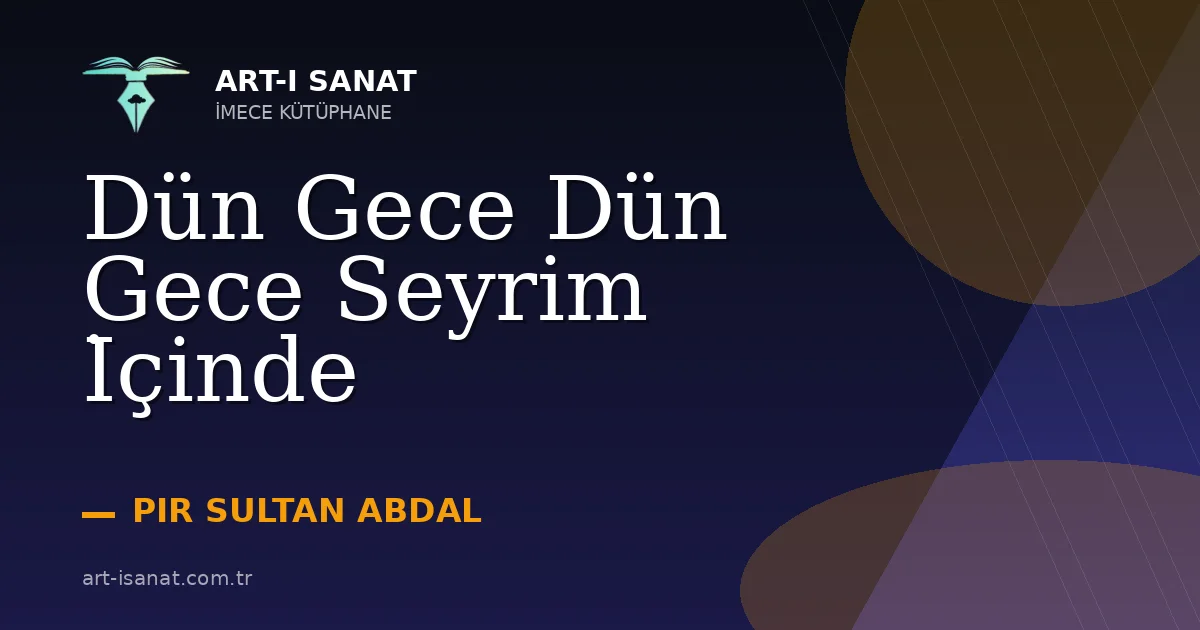 Dün Gece Dün Gece Seyrim İçinde