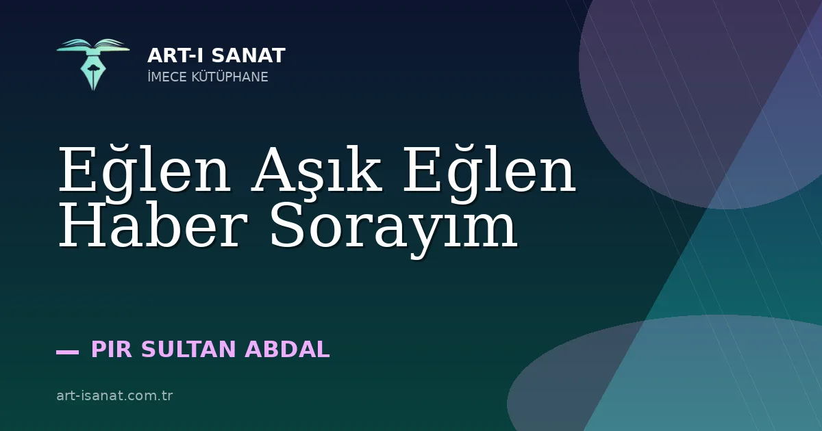 Eğlen Aşık Eğlen Haber Sorayım