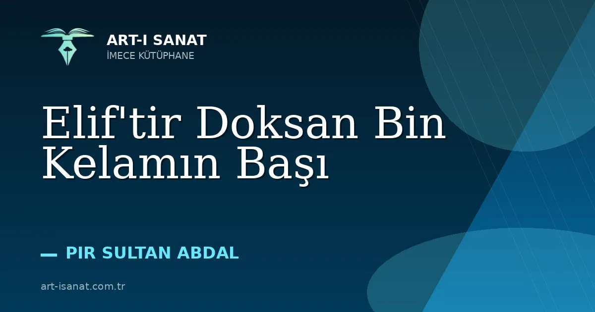 Elif'tir Doksan Bin Kelamın Başı