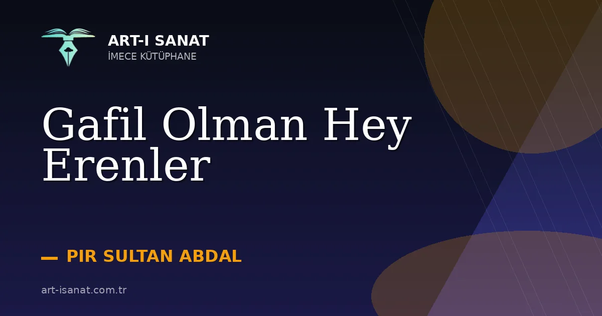 Gafil Olman Hey Erenler