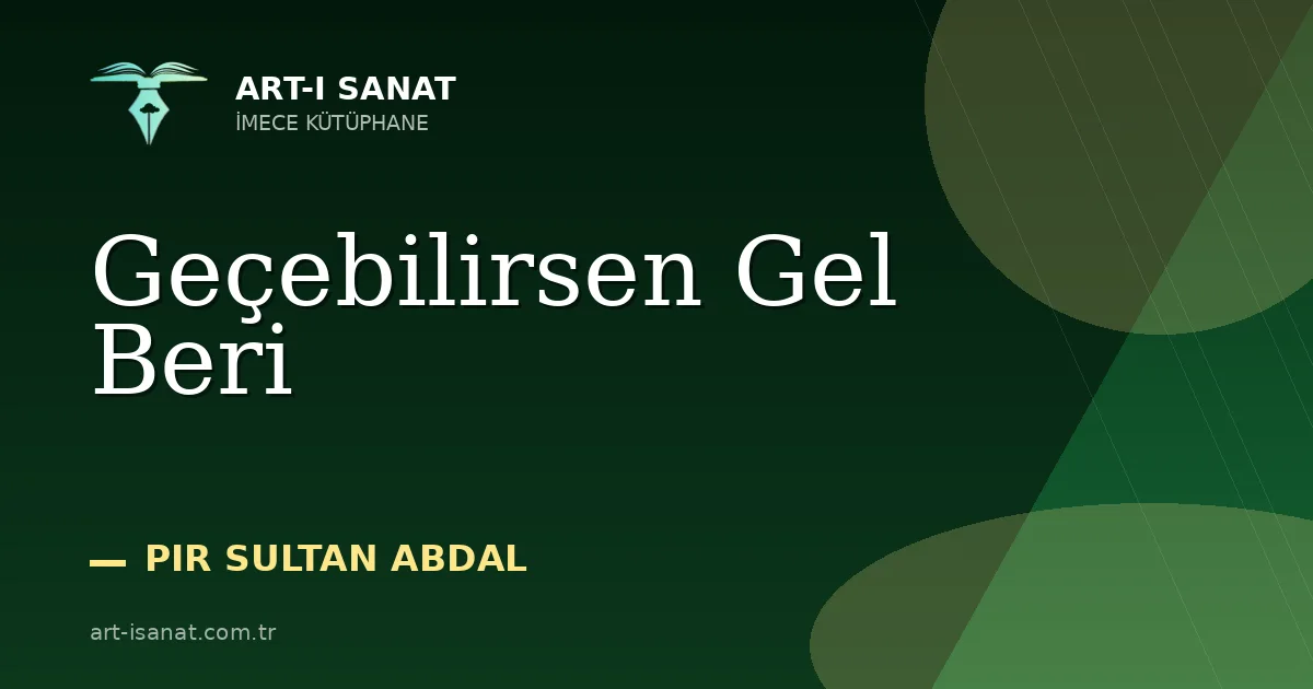 Geçebilirsen Gel Beri
