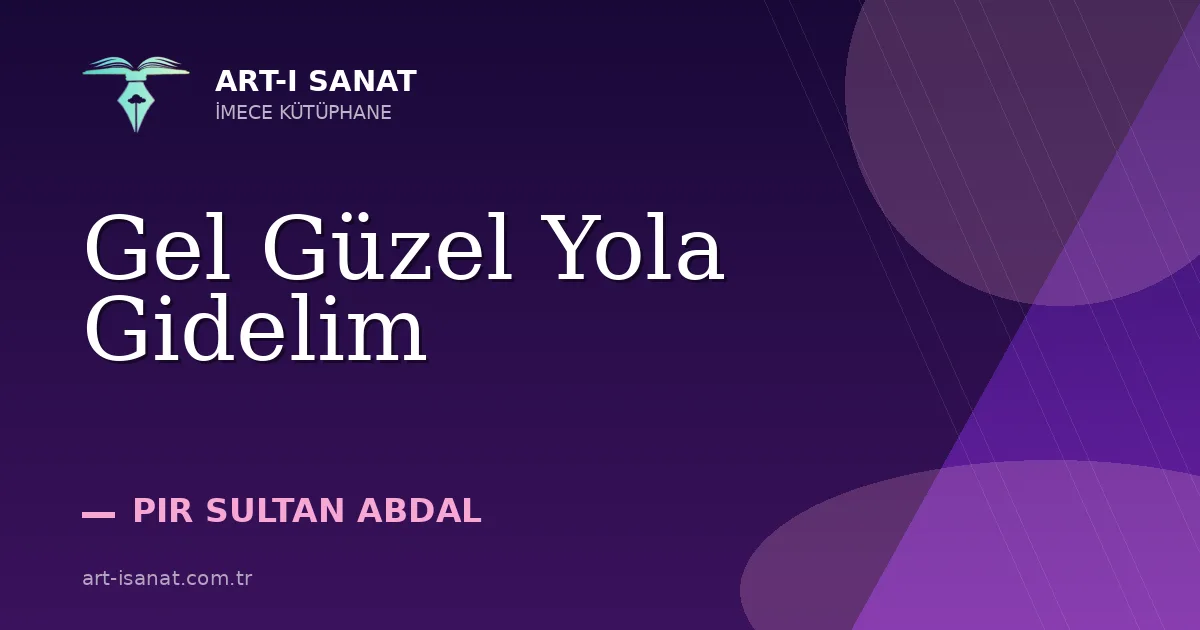 Gel Güzel Yola Gidelim