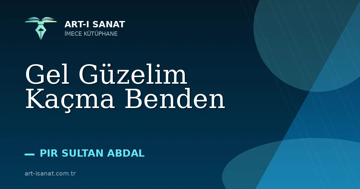 Gel Güzelim Kaçma Benden