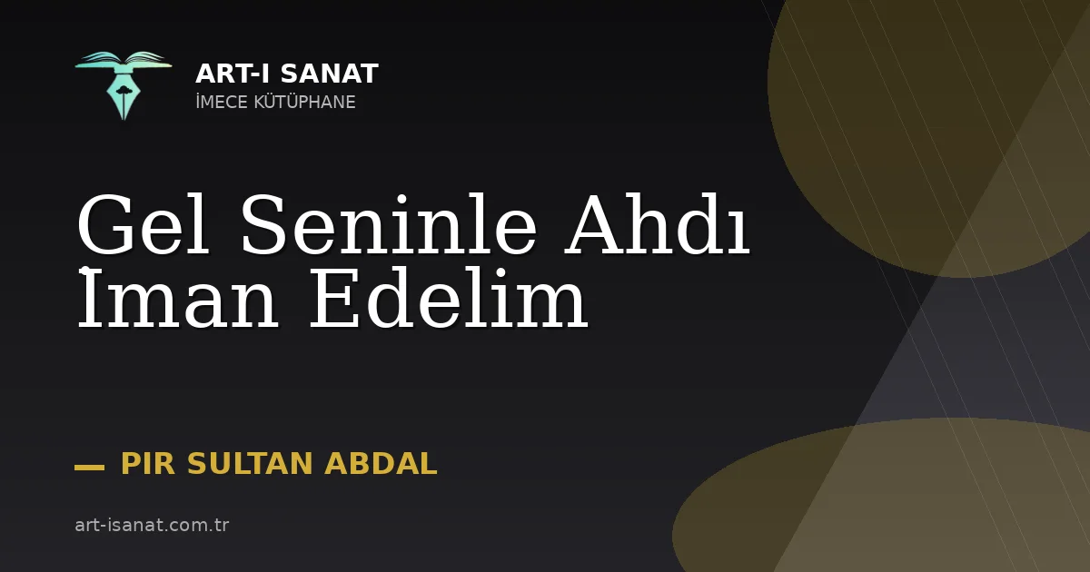 Gel Seninle Ahdı İman Edelim