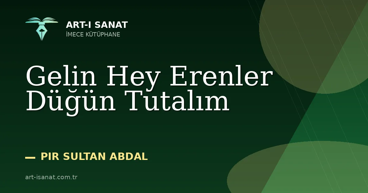 Gelin Hey Erenler Düğün Tutalım