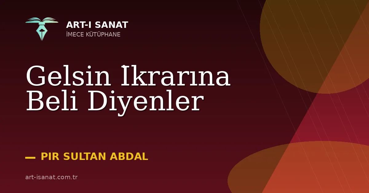 Gelsin İkrarına Beli Diyenler