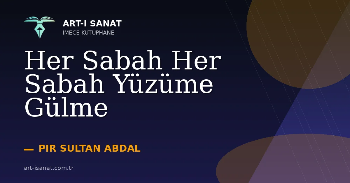 Her Sabah Her Sabah Yüzüme Gülme