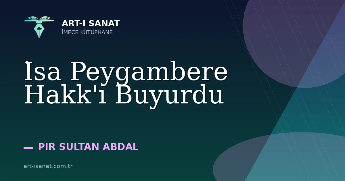 İsa Peygambere Hakk'ı Buyurdu