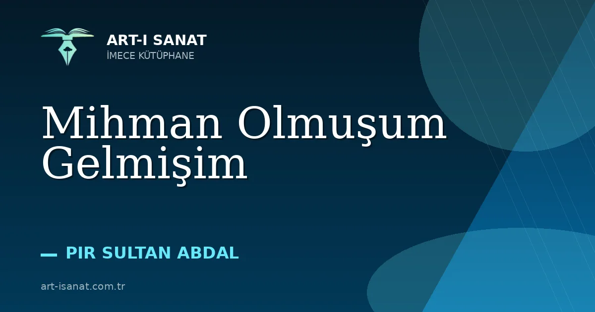 Mihman Olmuşum Gelmişim