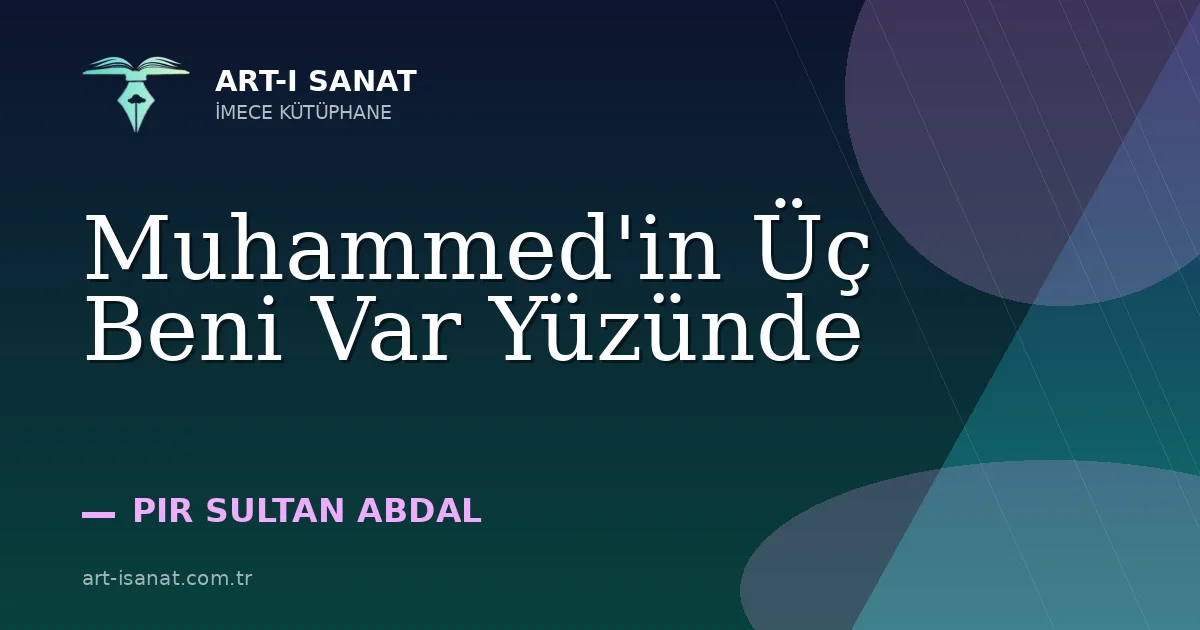 Muhammed'in Üç Beni Var Yüzünde