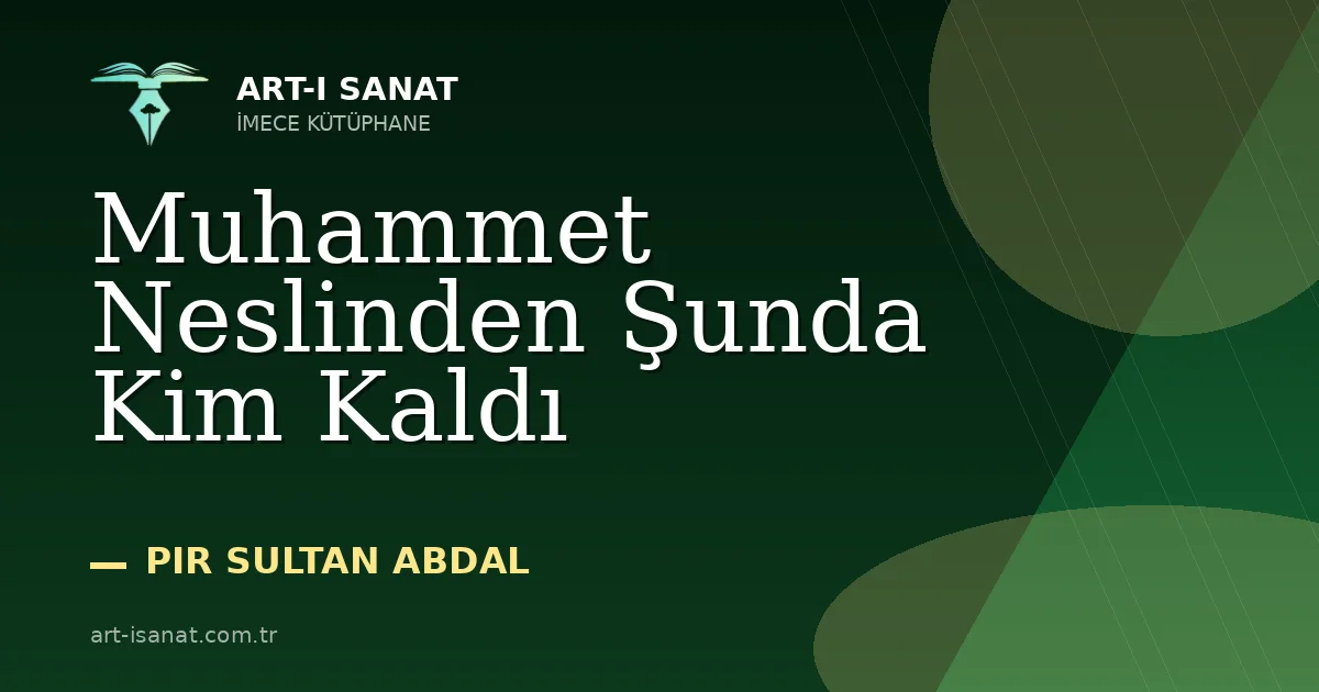 Muhammet Neslinden Şunda Kim Kaldı