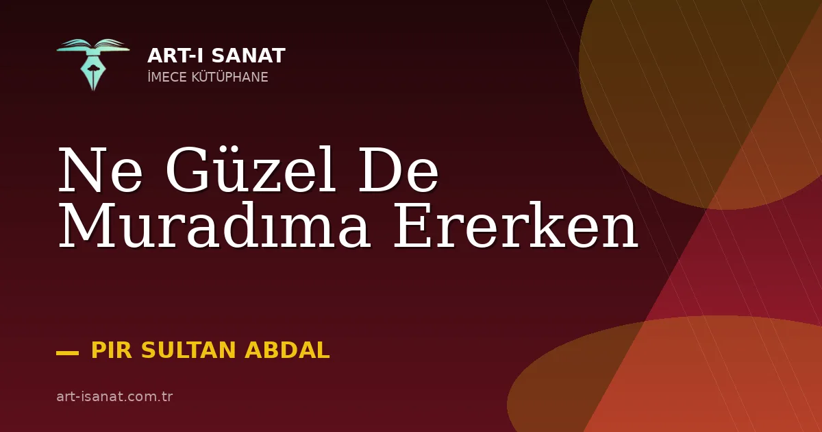 Ne Güzel De Muradıma Ererken