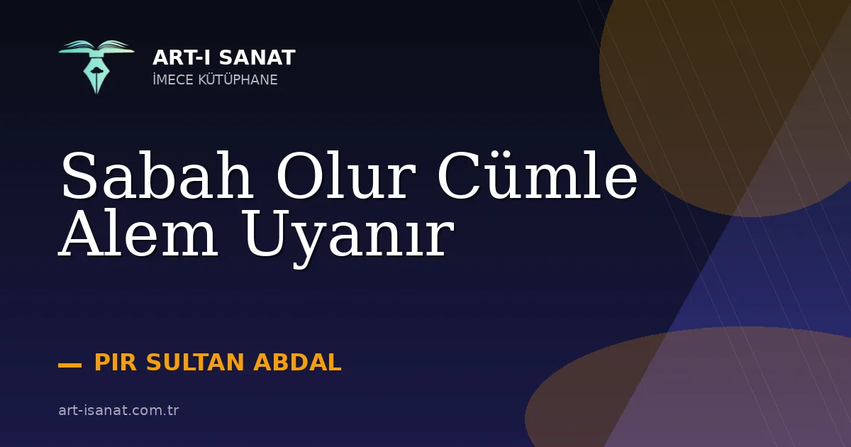 Sabah Olur Cümle Alem Uyanır