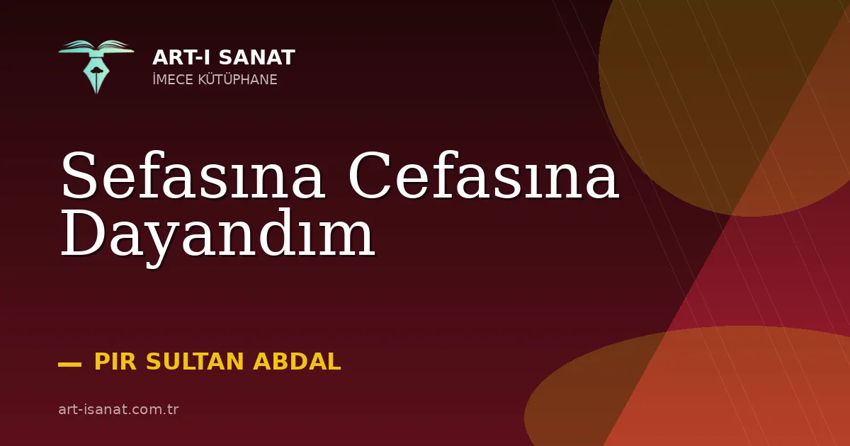 Sefasına Cefasına Dayandım
