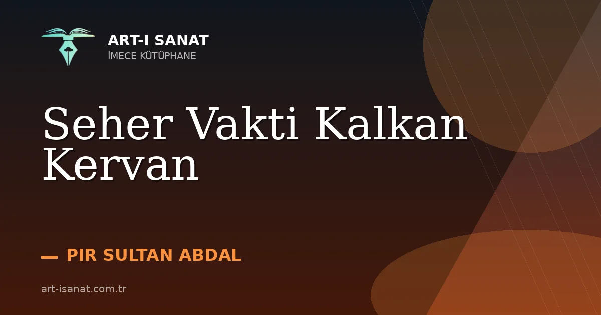 Seher Vakti Kalkan Kervan