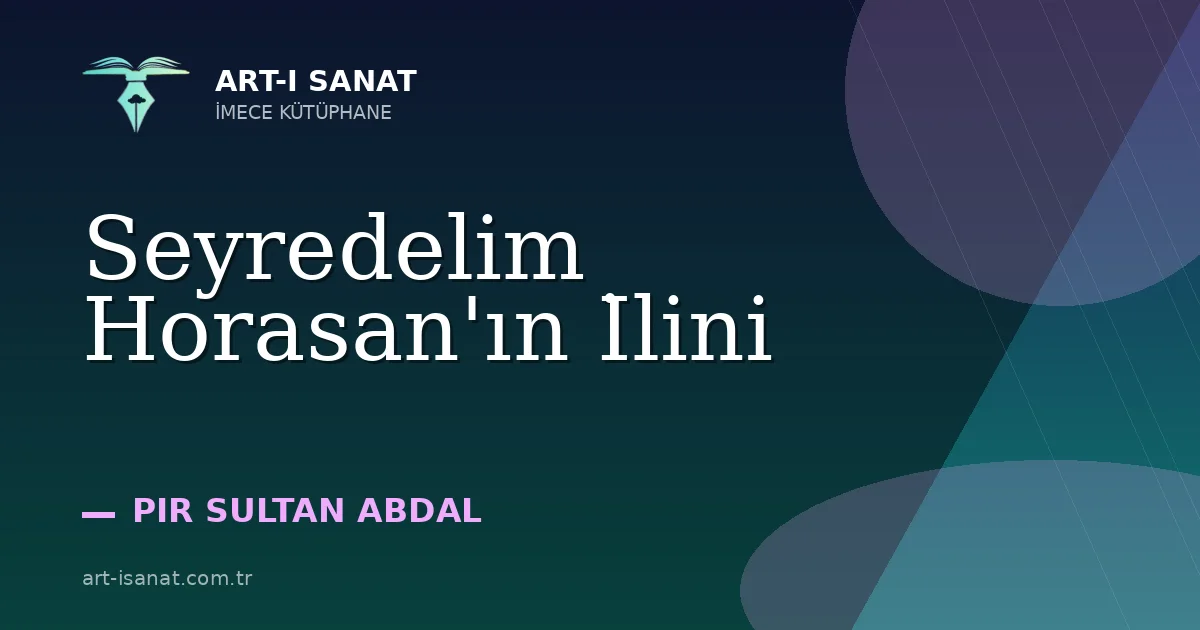 Seyredelim Horasan'ın İlini