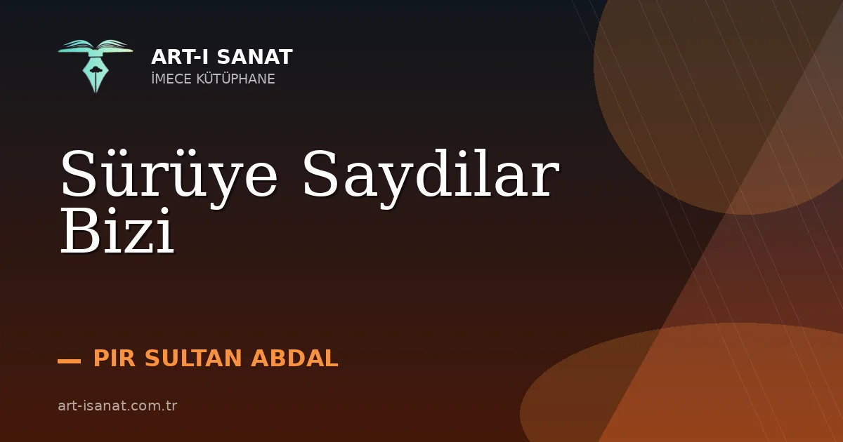 Sürüye Saydilar Bizi