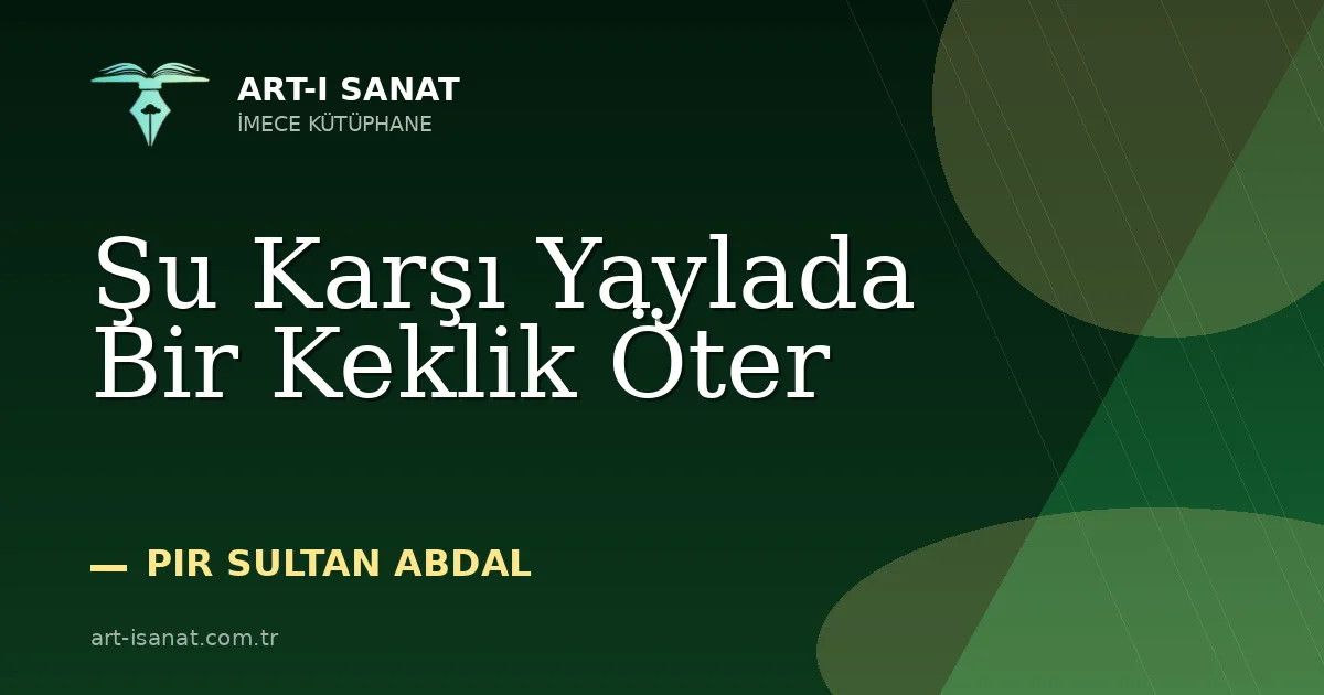 Şu Karşı Yaylada Bir Keklik Öter