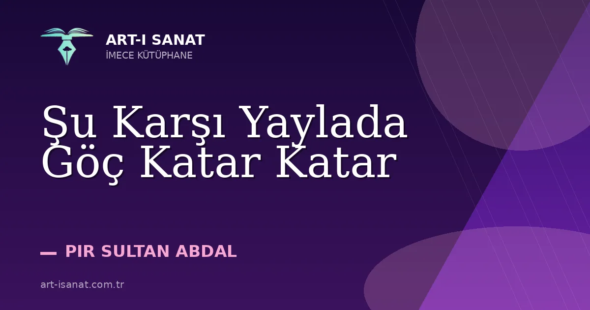 Şu Karşı Yaylada Göç Katar Katar