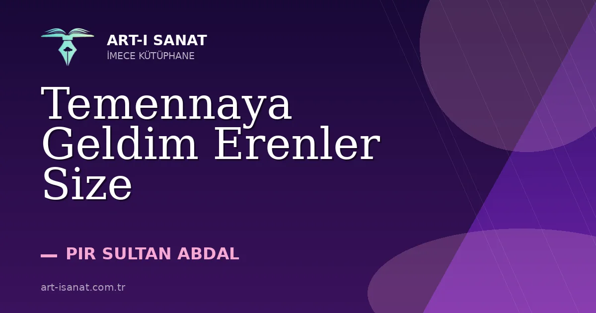 Temennaya Geldim Erenler Size