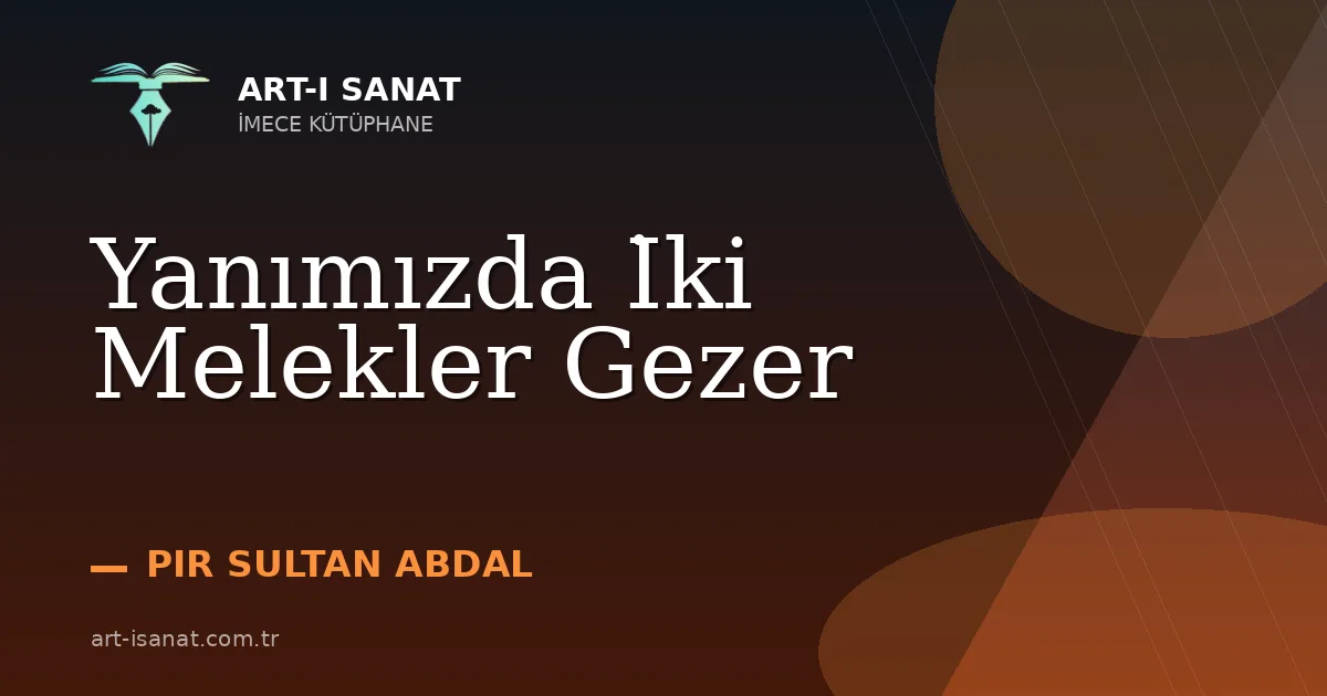 Yanımızda İki Melekler Gezer