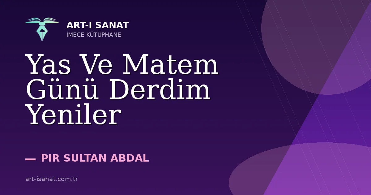 Yas Ve Matem Günü Derdim Yeniler