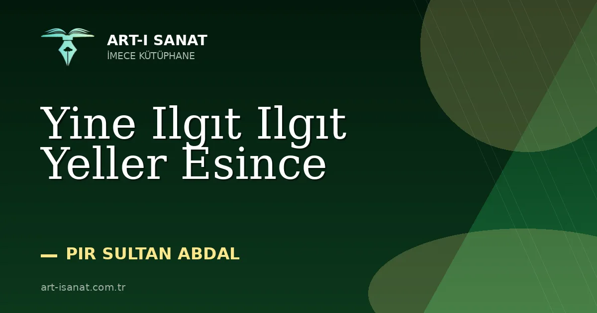Yine Ilgıt Ilgıt Yeller Esince
