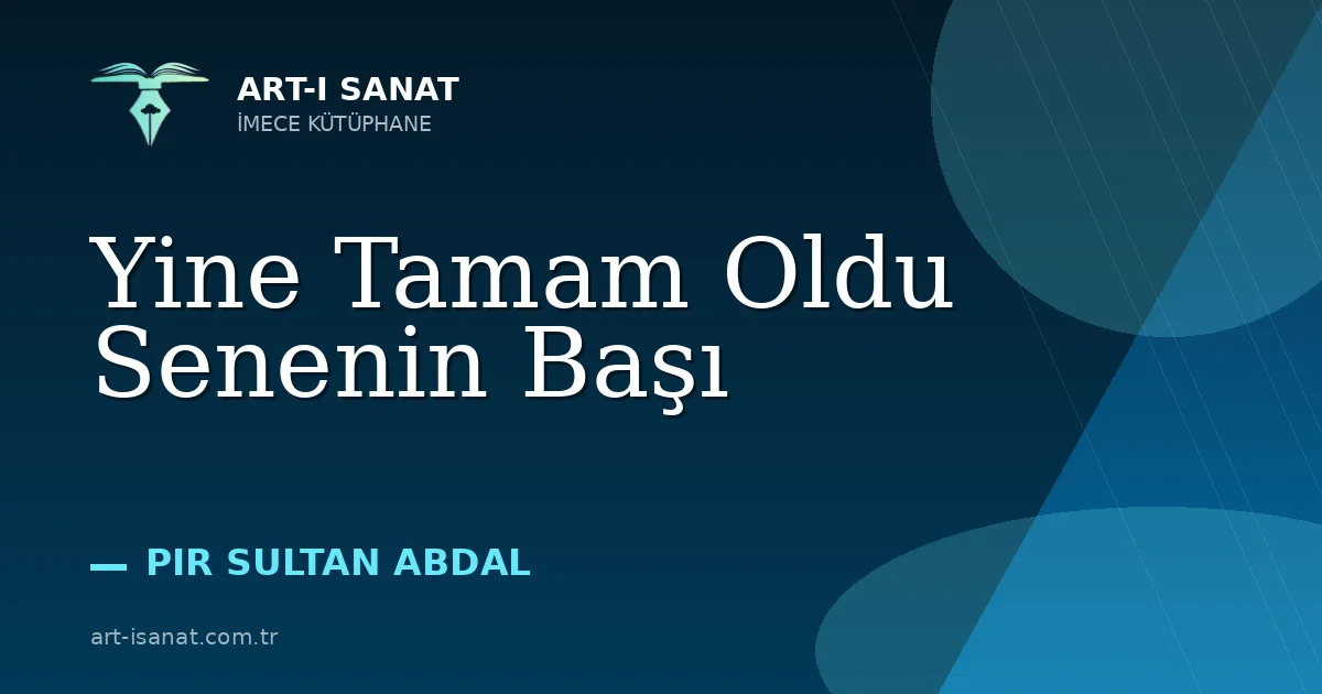 Yine Tamam Oldu Senenin Başı