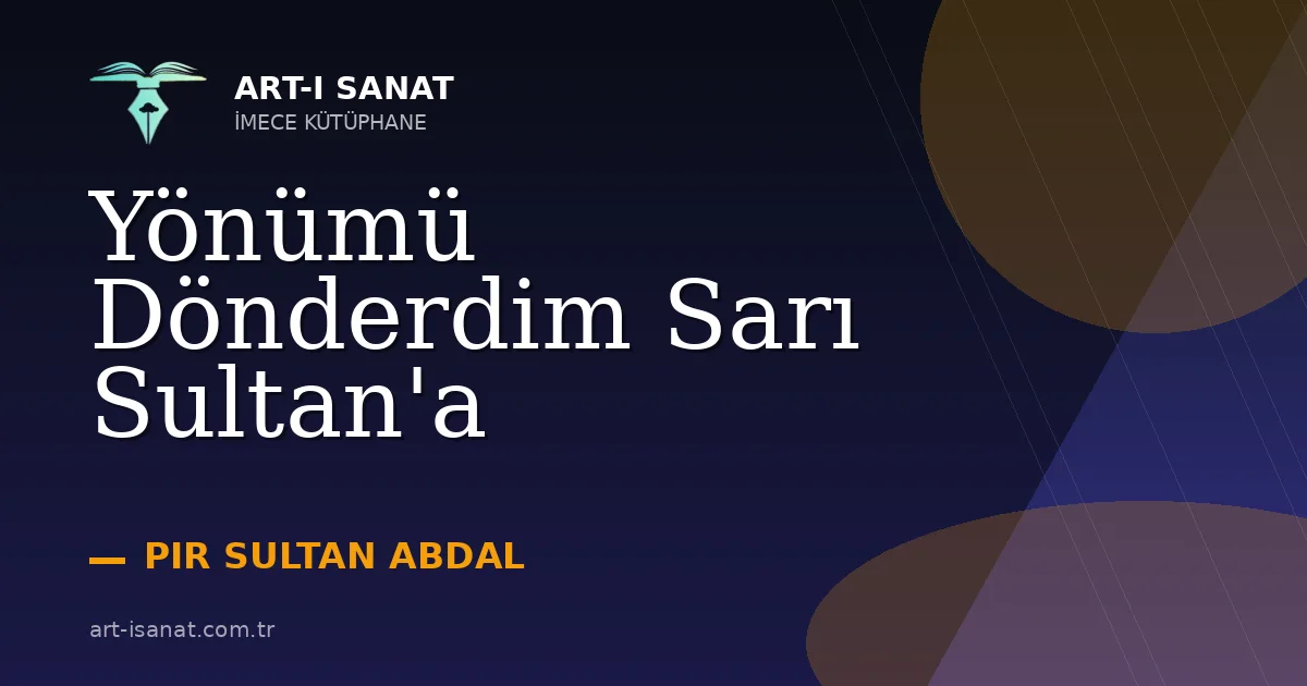 Yönümü Dönderdim Sarı Sultan'a