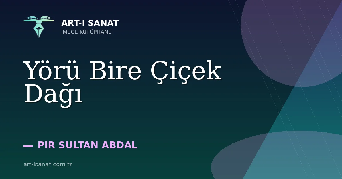 Yörü Bire Çiçek Dağı