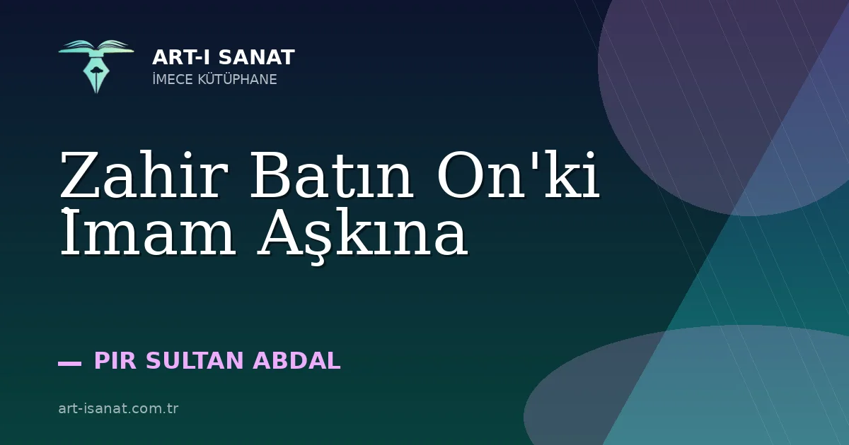 Zahir Batın On'ki İmam Aşkına