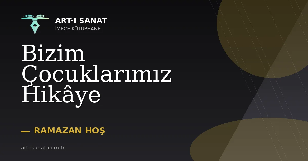 Bizim Çocuklarımız Hikâye