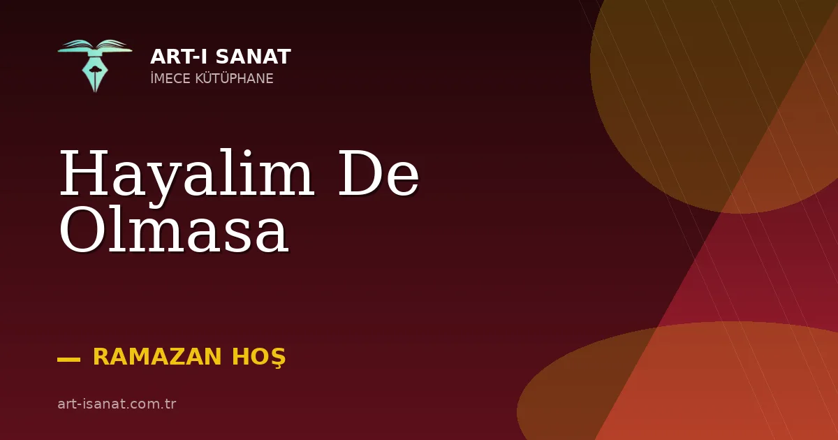 Hayalim De Olmasa