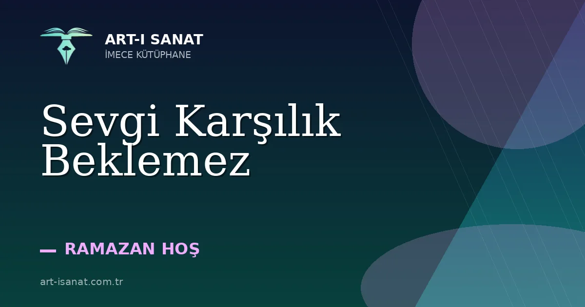 Sevgi Karşılık Beklemez