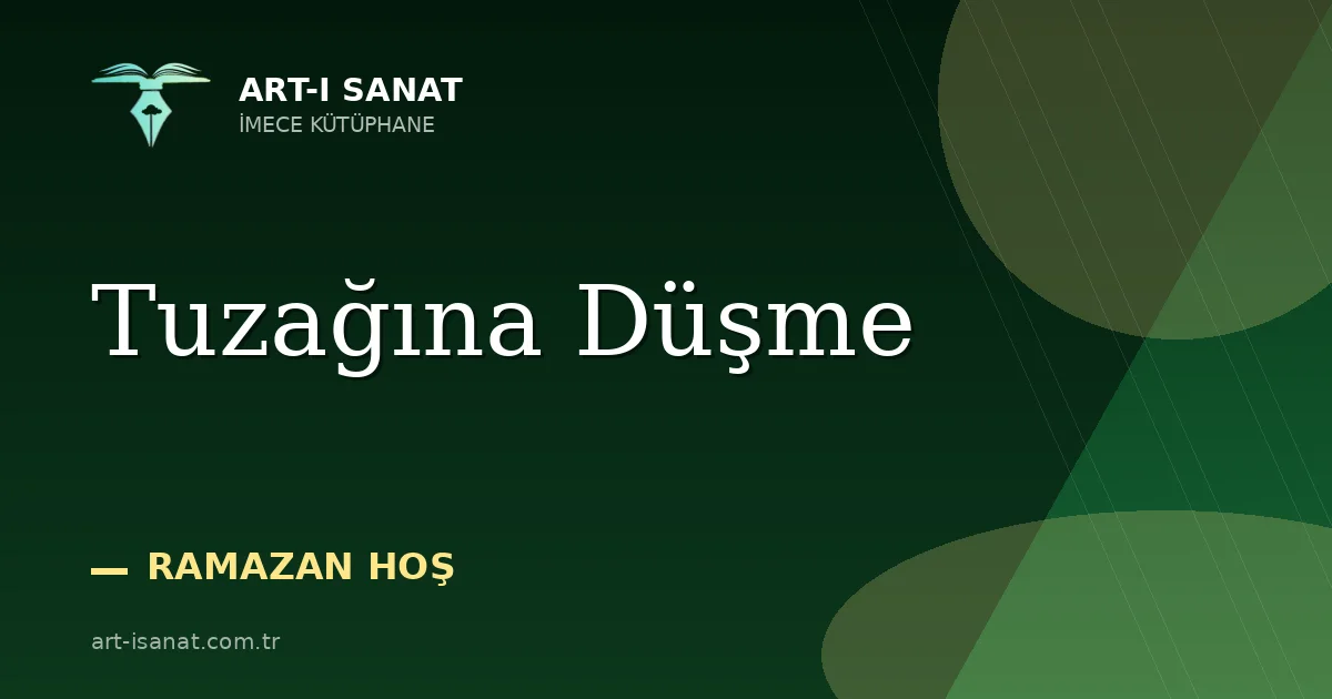 Tuzağına Düşme