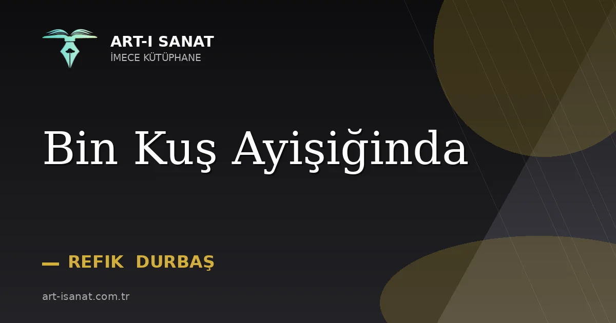 Bin Kuş Ayişiğinda