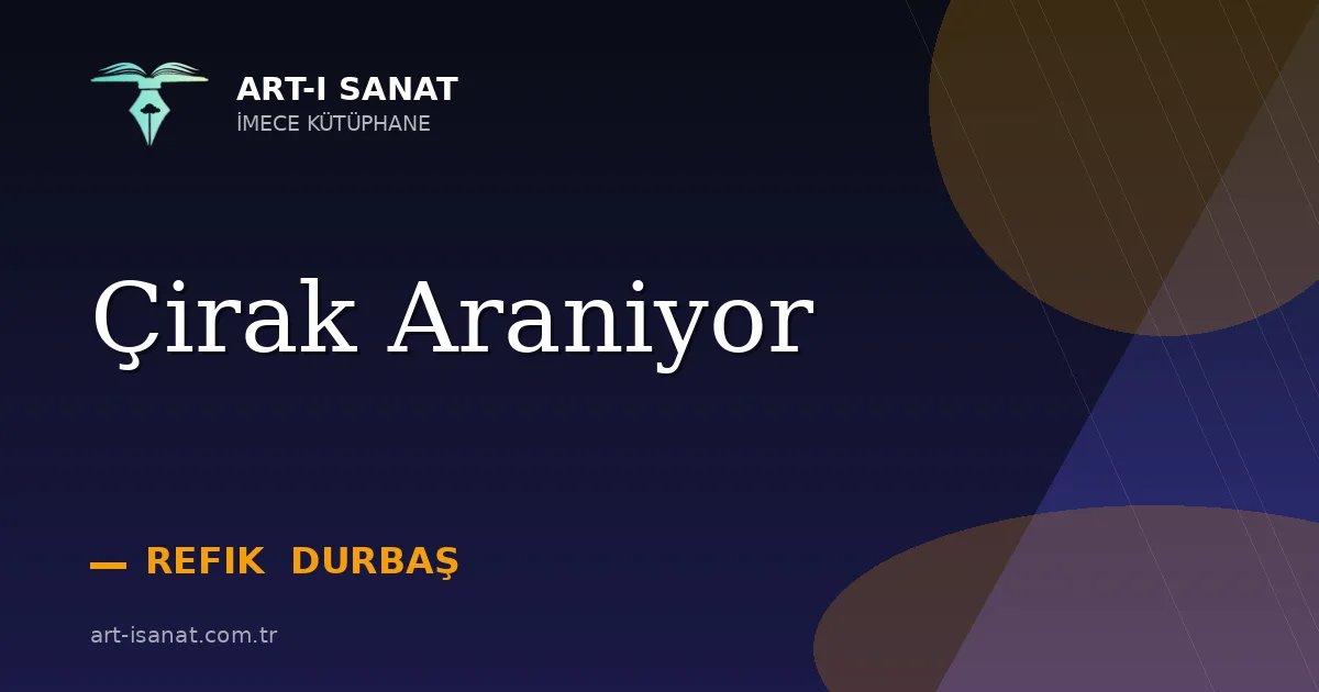 Çirak Araniyor