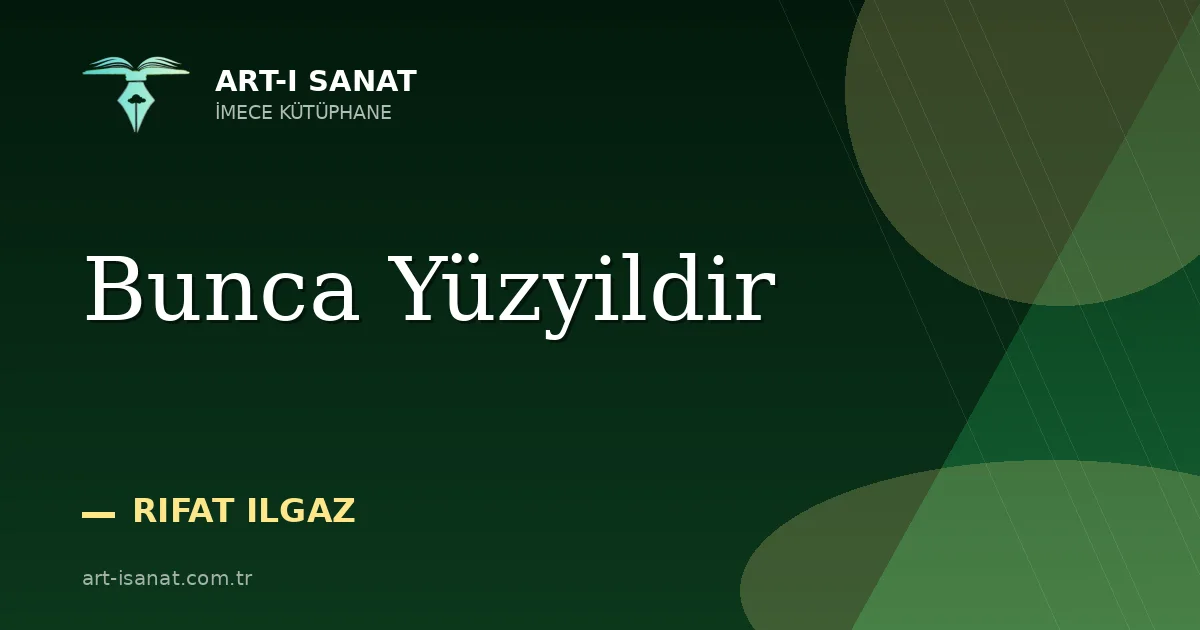 Bunca Yüzyildir