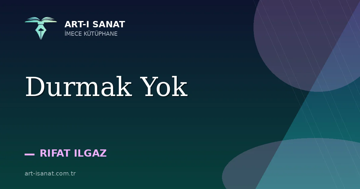Durmak Yok