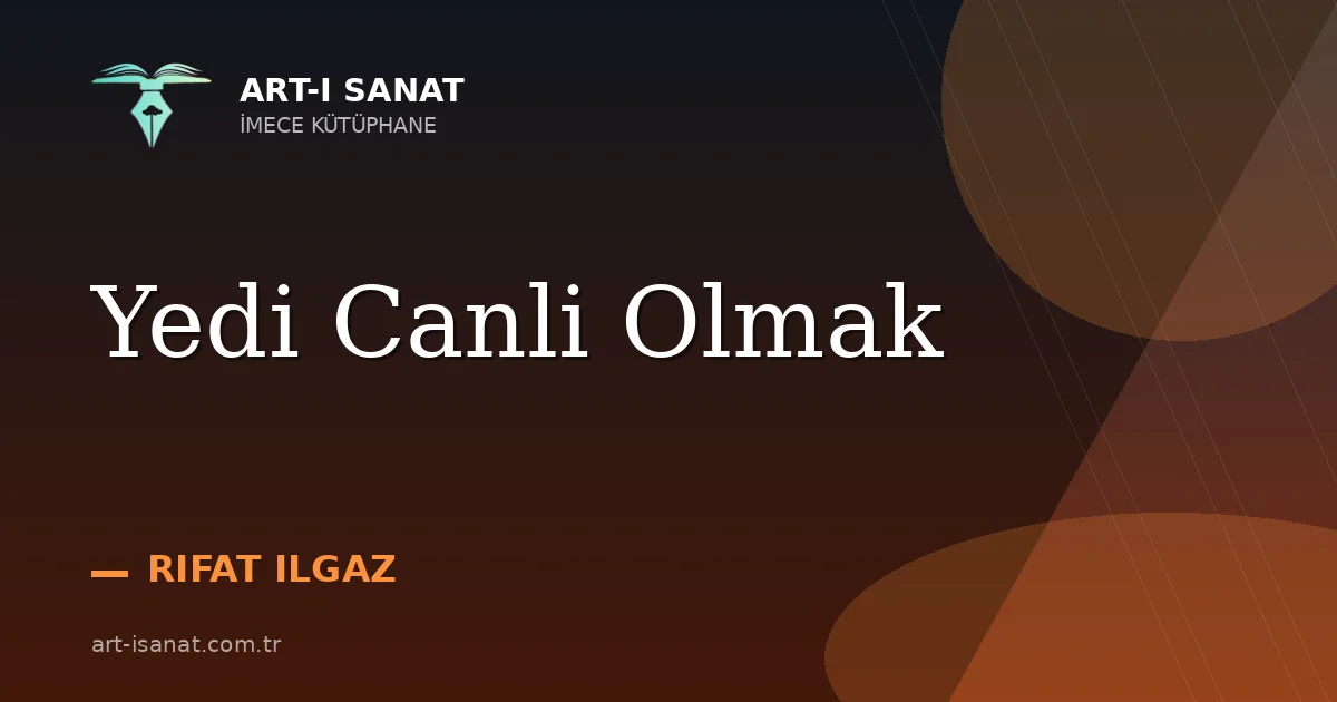 Yedi Canli Olmak