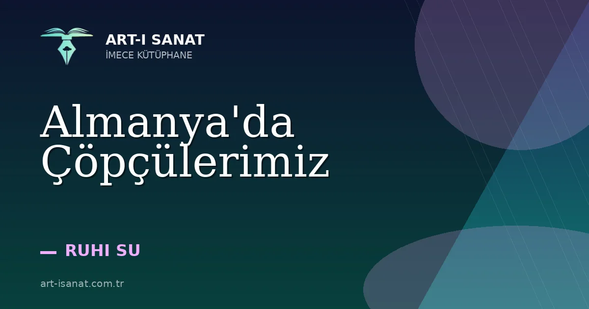 Almanya'da Çöpçülerimiz